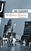 Cover-Bild zum Titel 'Walküre-Alarm' von 'Uwe Klausner'