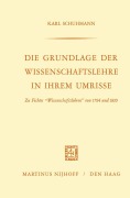 Cover-Bild zum Titel 'Die Grundlage der Wissenschaftslehre in Ihrem Umrisse' von 'Karl Schuhmann'