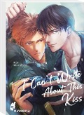 Cover-Bild zum Titel 'I Can't Write About This Kiss' von 'Rou Nishimoto'
