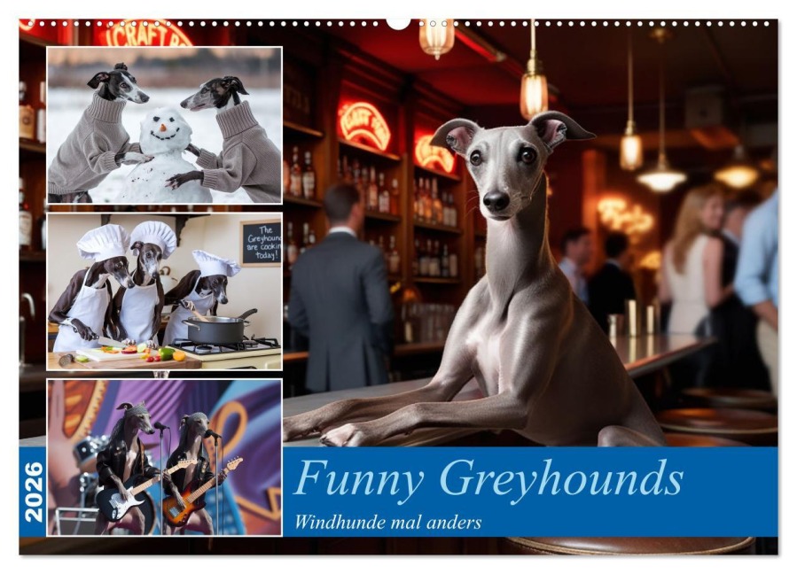 Funny Greyhounds - Windhunde mal anders (Wandkalender 2026 DIN A2 quer), CALVENDO Monatskalender - Markus Helfferich