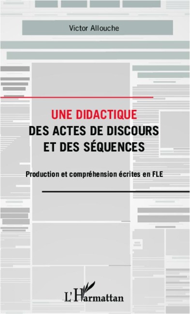 Une didactique des actes de discours et des séquences - Victor Allouche