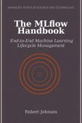 Cover-Bild zum Titel 'The MLflow Handbook' von 'Robert Johnson'