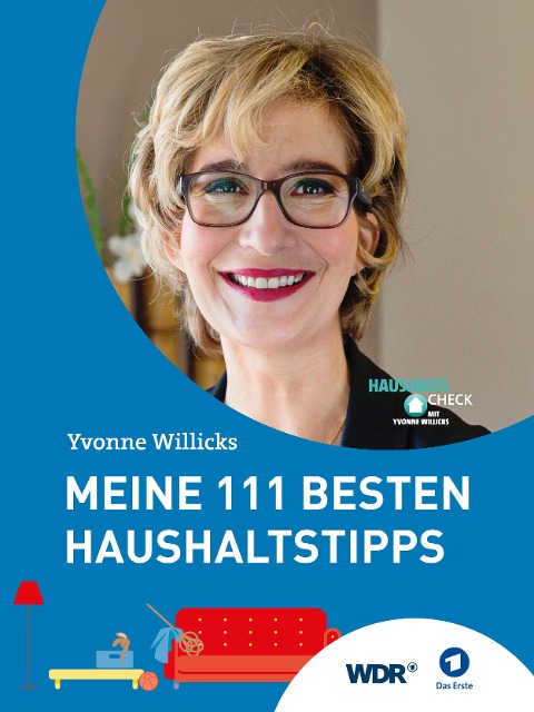Meine 111 besten Haushaltstipps - Yvonne Willicks, Stefanie von Drathen