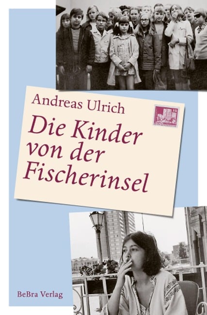 Die Kinder von der Fischerinsel - Andreas Ulrich