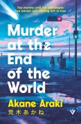 Cover-Bild zum Titel 'Murder at the End of the World' von 'Akane Araki'