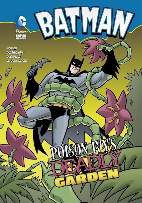 Batman: Poison Ivy's Deadly Garden - 