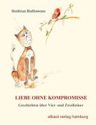 Cover-Bild zum Titel 'Liebe ohne Kompromisse' von 'Heidrun Biallowons'