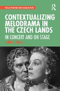 Cover-Bild zum Titel 'Contextualizing Melodrama in the Czech Lands' von 'Judith Mabary'
