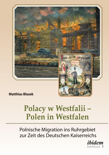 Polacy w Westfalii - Polen in Westfalen - Matthias Blazek