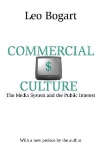 Commercial Culture - Leo Bogart