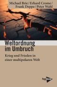 Cover-Bild zum Titel 'Weltordnung im Umbruch' von 'Michael Brie, Erhard Crome, Frank Deppe, Peter Wahl'