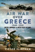 Cover-Bild zum Titel 'Air War Over Greece 1940-1950' von 'Victor Flintham'