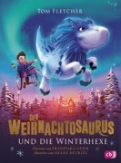 Cover-Bild zum Titel 'Der Weihnachtosaurus und die Winterhexe' von 'Tom Fletcher'