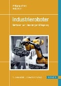 Cover-Bild zum Titel 'Industrieroboter' von 'Wolfgang Weber, Heiko Koch'
