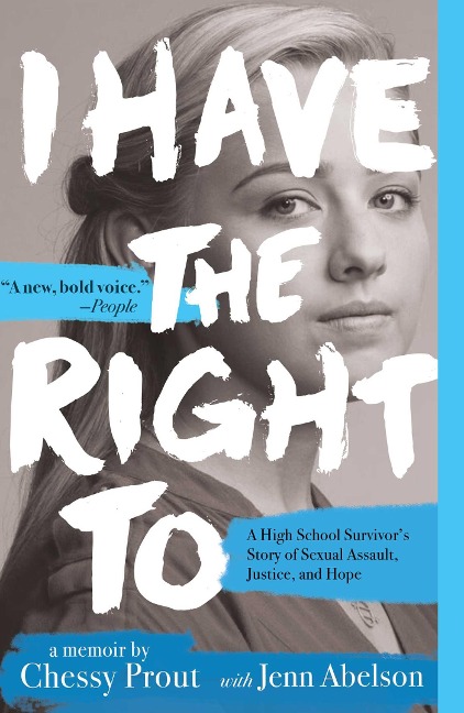 I Have the Right To - Chessy Prout, Jenn Abelson