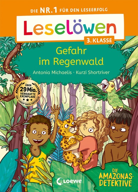 Leselöwen 3. Klasse - Amazonas-Detektive: Gefahr im Regenwald - Antonia Michaelis