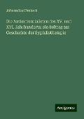 Die Antimercurialisten des XV. und XVI. Jahrhunderts: ein Beitrag zur Geschichte der Syphilistherapie - Johann Karl Proksch