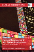 Cover-Bild zum Titel 'Human Development and Global Institutions' von 'Richard Ponzio, Arunabha Ghosh'