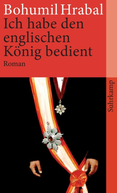Ich habe den englischen König bedient - Bohumil Hrabal
