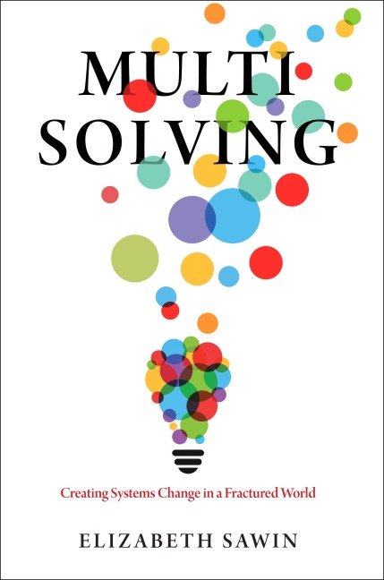 Multisolving - Elizabeth Sawin
