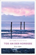 Cover-Bild zum Titel 'Tod an der Nordsee' von 'Hripsime Rüstemyan'