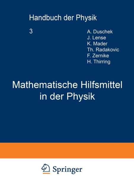 Mathematische Hilfsmittel in der Physik - A. Duschek, J. Lense, K. Mader, Th. Radakoviec, F. Zernike