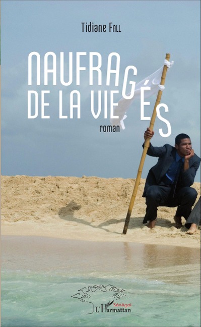 Naufragés de la vie - Tidiane Fall
