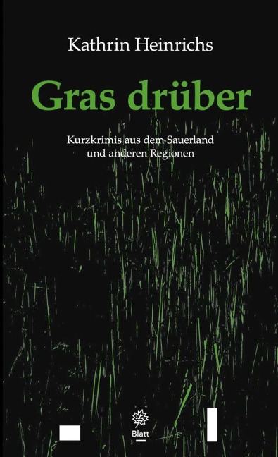 Gras drüber - Heinrichs Kathrin