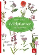 Cover-Bild zum Titel 'Wildpflanzen neu entdecken' von 'Claus Caspari, Gertrud Scherf'