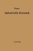 Industrielle Keramik - Sonja S. Singer, Felix Singer