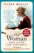 Cover-Bild zum Titel 'The Woman Who Saved the Children' von 'Clare Mulley'