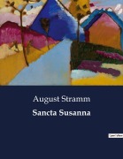 Cover-Bild zum Titel 'Sancta Susanna' von 'August Stramm'