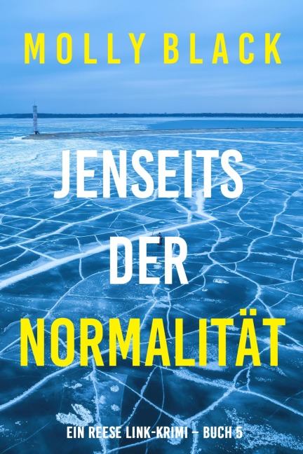 Jenseits der Normalität (Ein Reese Link-Krimi - Buch 5) - Molly Black
