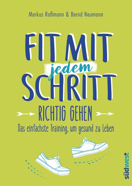 Fit mit jedem Schritt - Markus Roßmann, Bernd Neumann