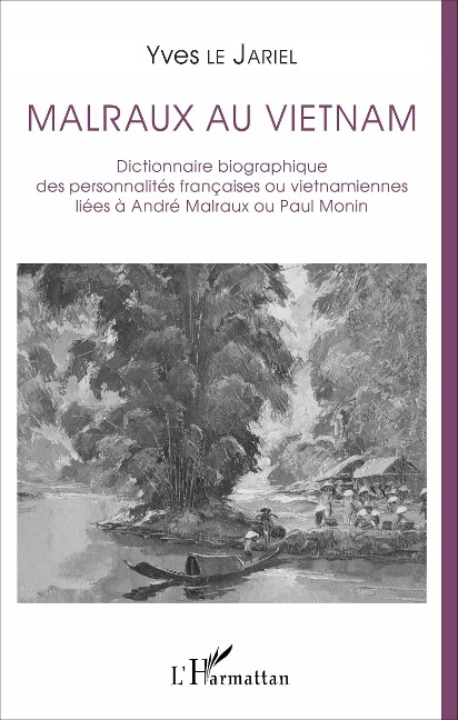 Malraux au Vietnam - Le Jariel Yves Le Jariel