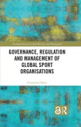 Cover-Bild zum Titel 'Governance, Regulation and Management of Global Sport Organisations' von 'Emmanuel Bayle'