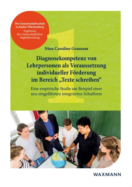 Diagnosekompetenz von Lehrpersonen als Voraussetzung individueller Förderung im Bereich "Texte schreiben" - Nina Caroline Grausam