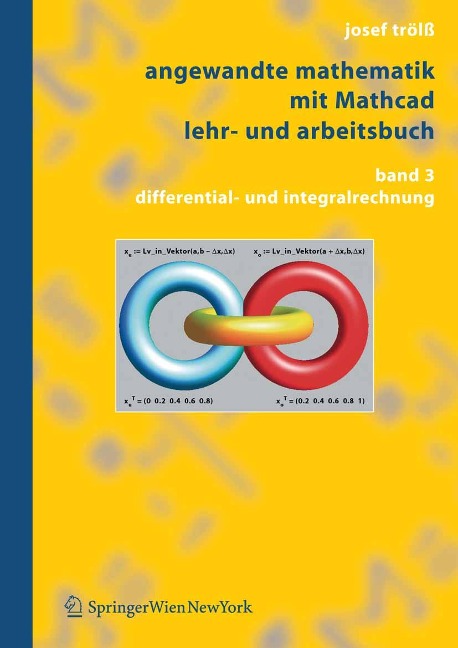 Angewandte Mathematik mit Mathcad Lehr- und Arbeitsbuch - Josef Trölß