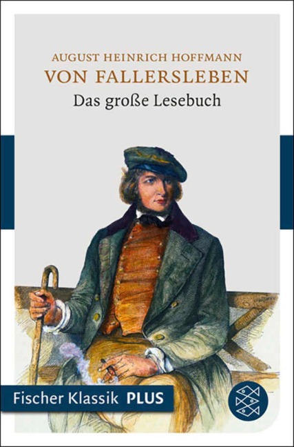 Das große Lesebuch - August Heinrich Hoffmann von Fallersleben