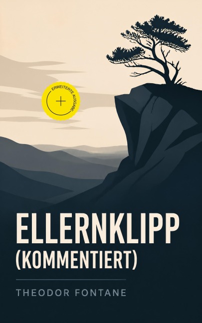 Ellernklipp (Kommentiert) - Theodor Fontane