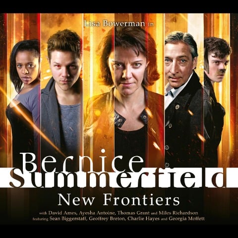 Bernice Summerfield - Xanna Eve Chown, Gary Russell, Alexander Vlahos