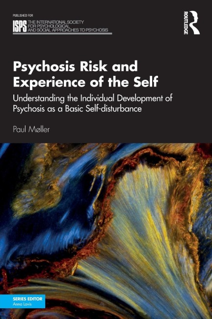 Psychosis Risk and Experience of the Self - Paul Møller