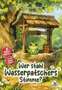 Cover-Bild zum Titel 'Wer stahl Wasserpatschers Stimme?' von 'Cornelia Bera'