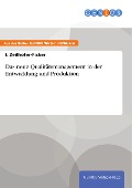 Cover-Bild zum Titel 'Das neue Qualitätsmanagement in der Entwicklung und Produktion' von 'I. Zeilhofer-Ficker'