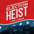 Cover-Bild zum Titel 'The Election Heist Lib/E' von 'Kenneth R. Timmerman'