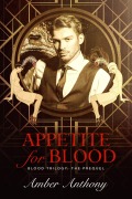 Cover-Bild zum Titel 'Appetite for Blood, Prequel to The Blood Series (Amber Anthony's Blood Series, #1)' von 'Amber Anthony'