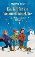 Ein Fall für die Weihnachtsdetektive - Wolfram Hänel