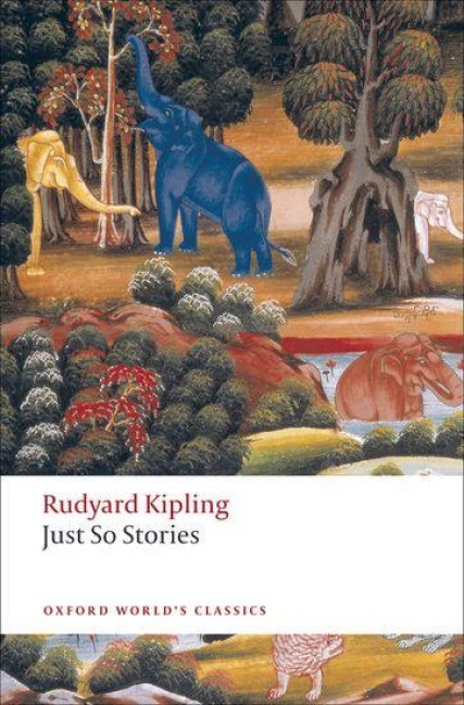Just So Stories - Rudyard Kipling