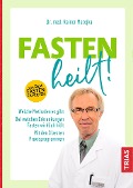 Cover-Bild zum Titel 'Fasten heilt!' von 'Rainer Matejka'