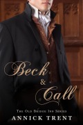 Cover-Bild zum Titel 'Beck and Call (The Old Bridge Inn, #1)' von 'Annick Trent'